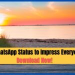 Best WhatsApp Status to Impress Everyone