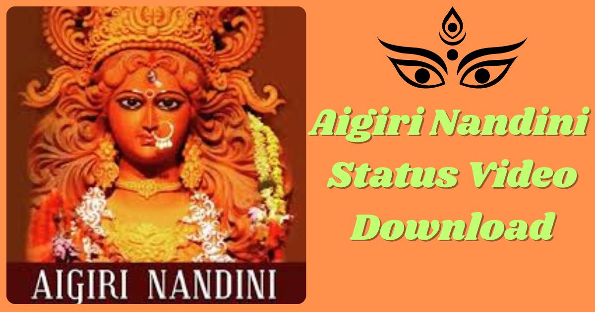 aigiri nandini status video download